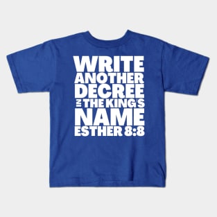 Esther 8-8 Purim Bible Story Write Another Decree Kids T-Shirt